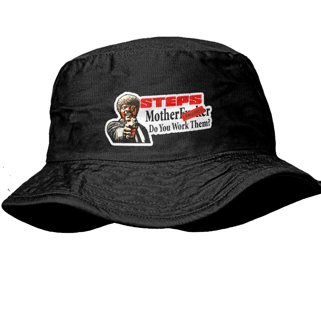 steps-mfr-do-you-work-them-bucket-hat-umili-tee-llc