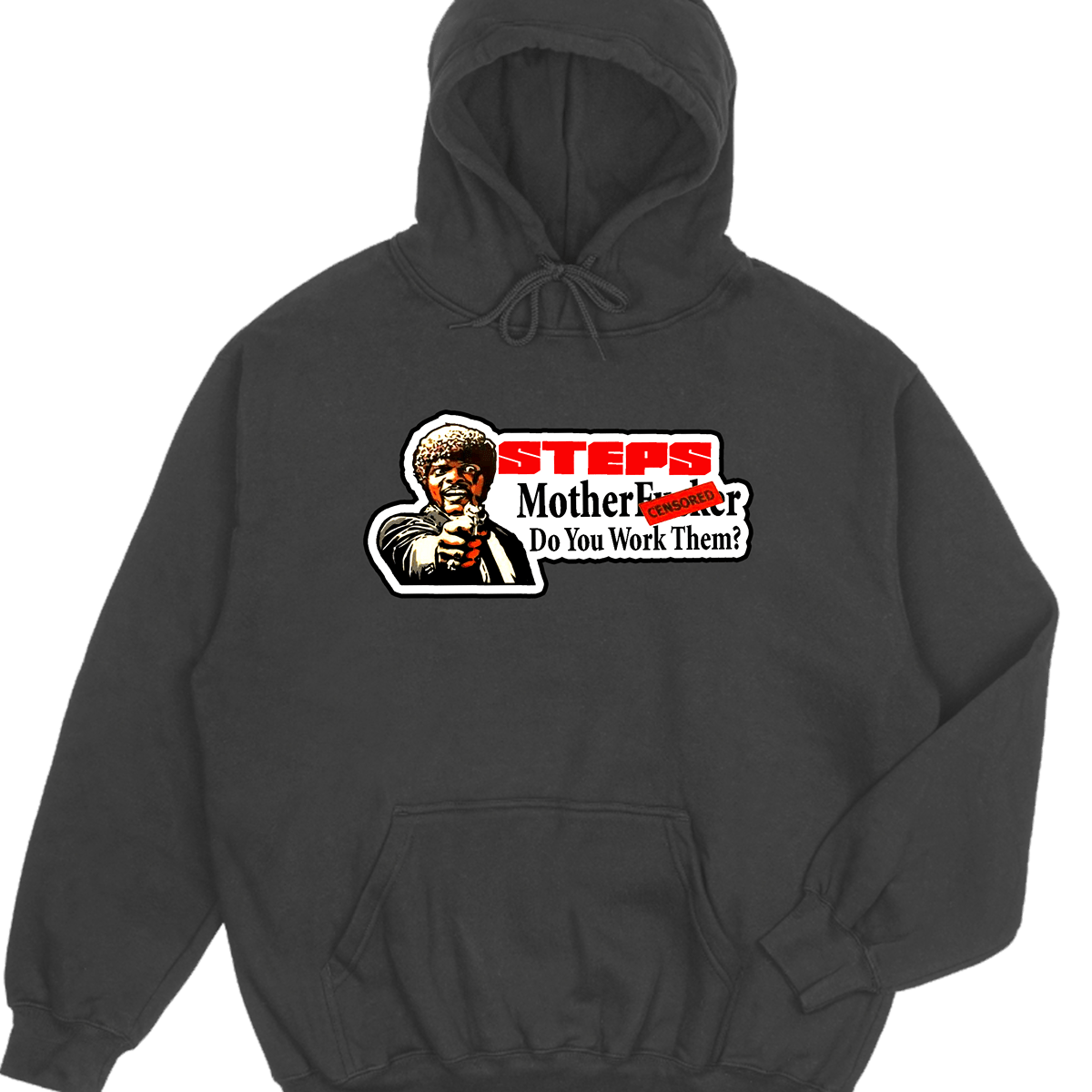 Steps, Do You Work Them Pulp Fiction Hoodie Umili Tee LLC